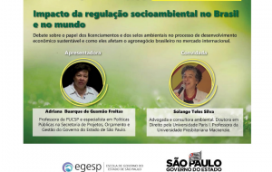 Egesp debate o impacto da regulação socioambiental no Brasil e no mundo