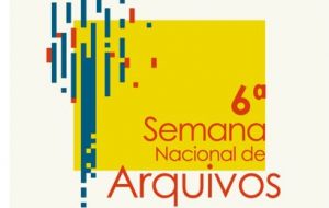 Arquivo Público do Estado participa da 6ª Semana Nacional de Arquivos