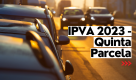Última parcela do IPVA para veículos com placa final 8 pode ser paga até esta segunda